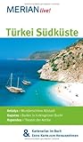 Türkei Südküste: Mit Kartenatlas im Buch und Extra-Karte zum Herausnehmen (MERIAN live)